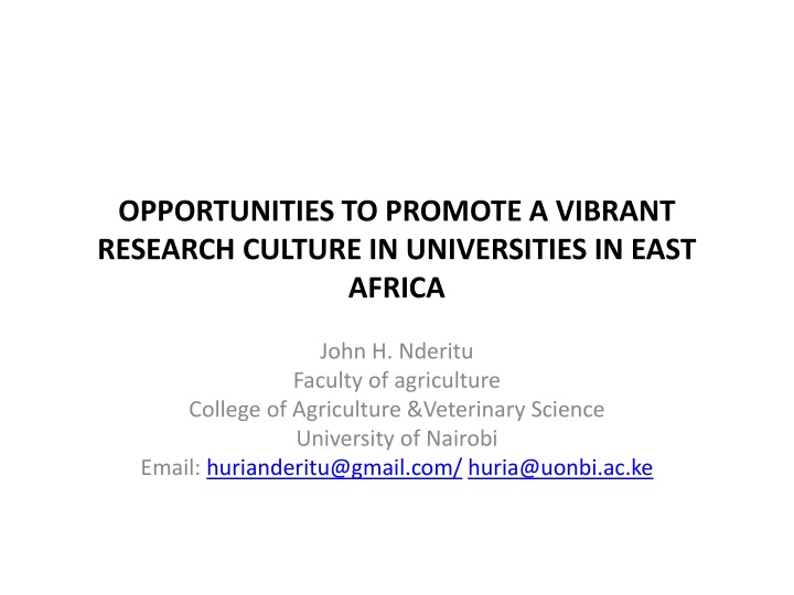 OPPORTUNITIES TO PROMOTE A VIBRANT  RESEARCH CULTURE IN UNIVERSITIES IN EAST  AFRICA