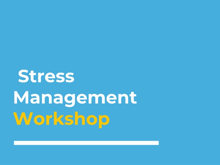 Stress Management Workshop