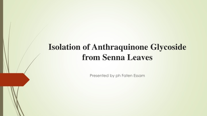 Isolation of Anthraquinone Glycoside from Senna Leaves