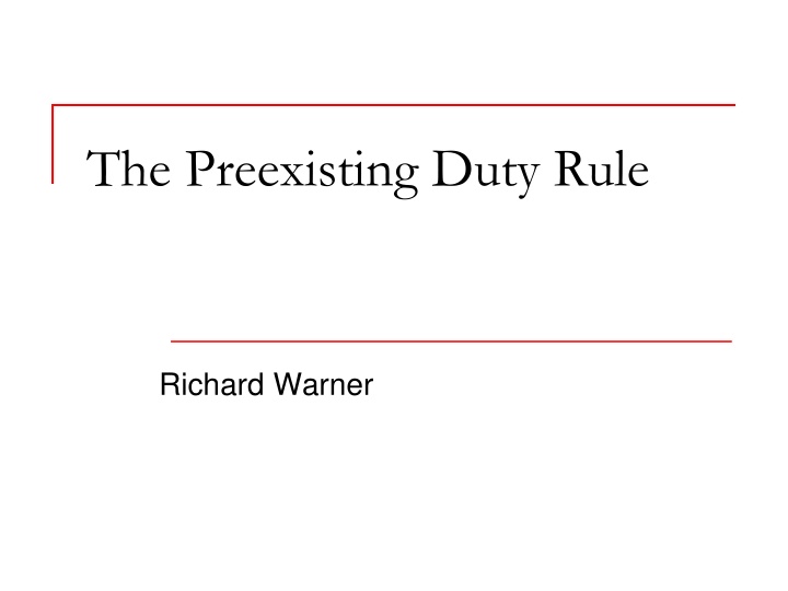 The Preexisting Duty Rule