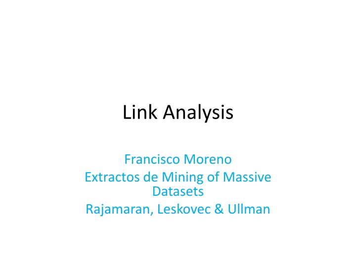 Link Analysis in Mining of Massive Datasets - Francisco Moreno Extracts
