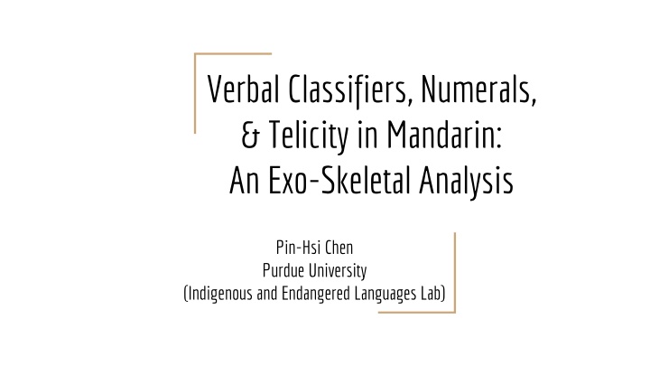 Verbal Classifiers & Telicity in Mandarin: An Exo-Skeletal Analysis