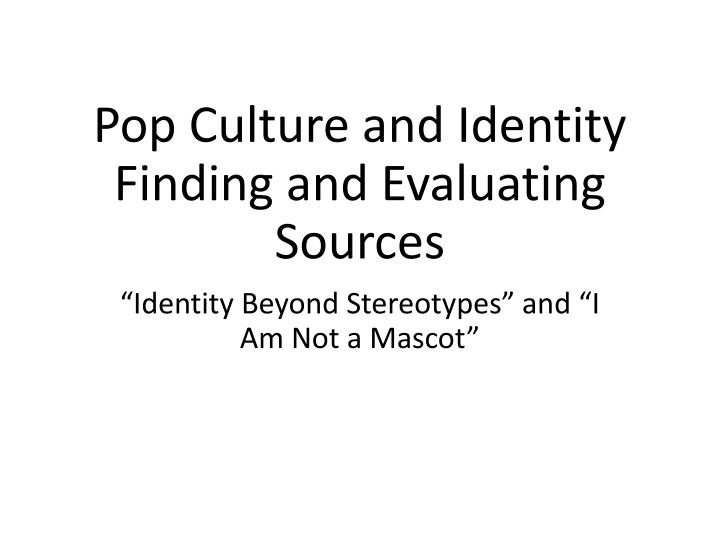 Cultural Identity in Pop Culture