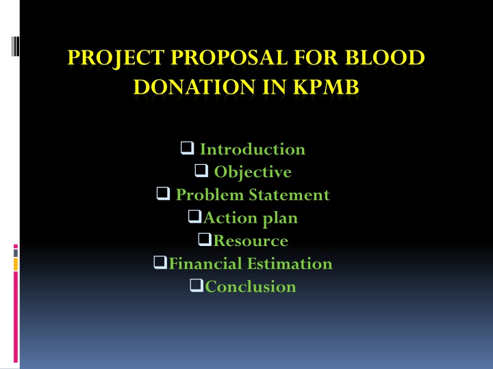 PROJECT PROPOSAL FOR BLOOD DONATION IN KPMB