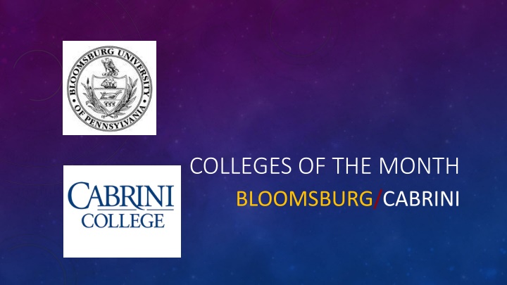 COLLEGES OF THE MONTH BLOOMSBURG CABRINI