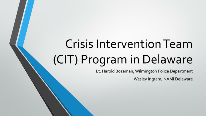 CIT Program in Delaware: Lt. Harold Bozeman, Wesley Ingram