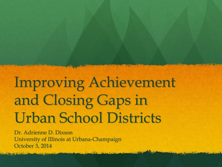 Improving Achievement and Closing Gaps in Urban School Districts