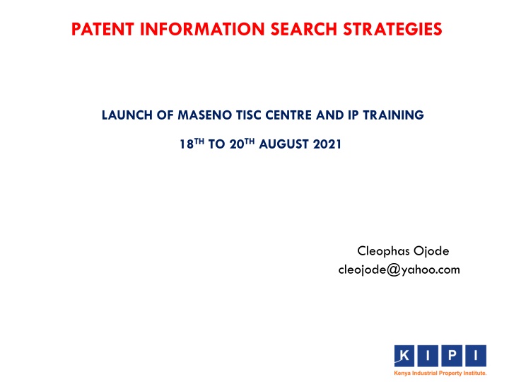 PATENT INFORMATION SEARCH STRATEGIES