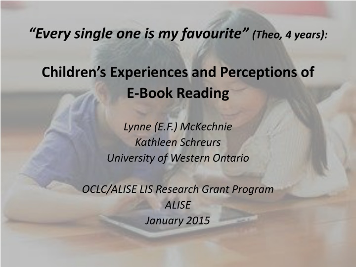 Children’s Experiences and Perceptions of E-Book Reading