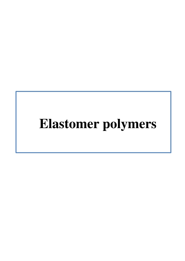 Elastomer polymers