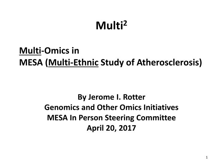 Multi-Omics Initiatives in MESA Study