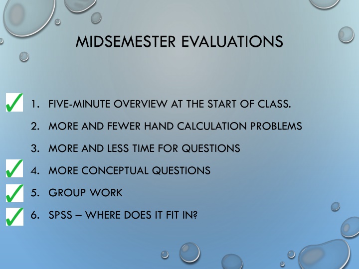 MIDSEMESTER EVALUATIONS