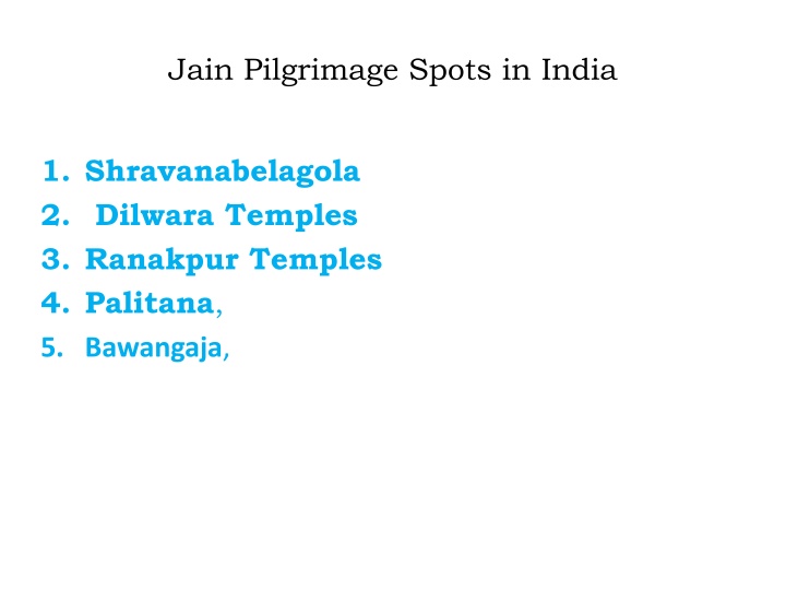 Jain Pilgrimage Spots in India - Shravanabelagola, Dilwara Temples, Ranakpur Temples