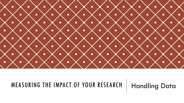 Handling Data for Research Impact Evaluation