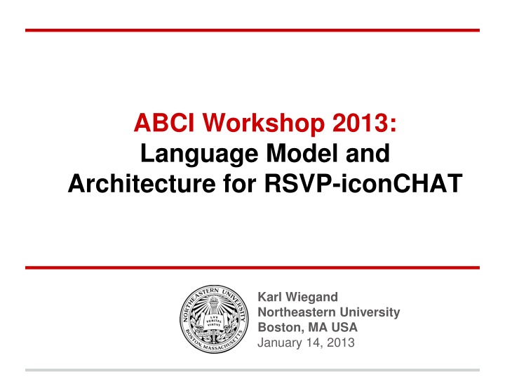 Language Model and Architecture for RSVP-iconCHAT Workshop