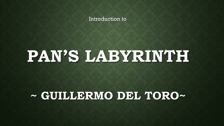 PAN’S LABYRINTH