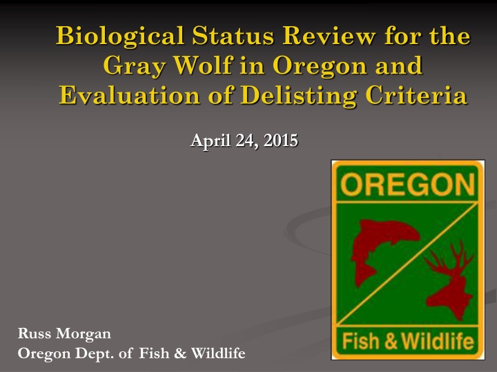 Biological Status Review for the Gray Wolf in Oregon