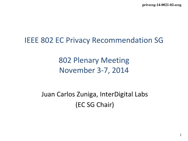 IEEE 802 EC Privacy Recommendation SG Plenary Meeting