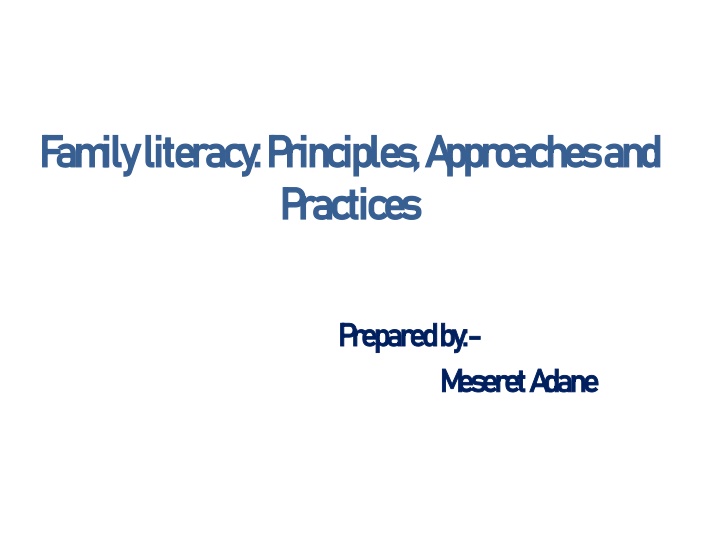 Family Literacy: Principles and Approaches