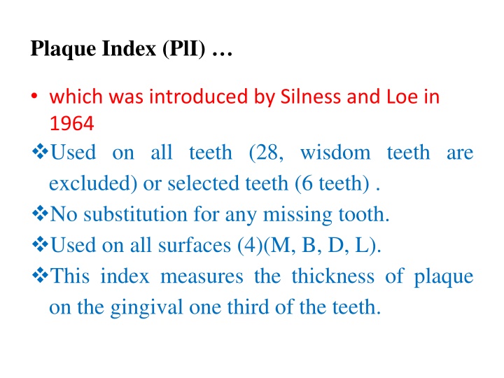 Plaque Index (PlI)