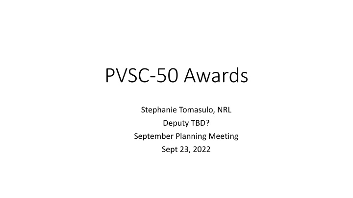 PVSC-50 Awards: List of Recognition and Budget Overview