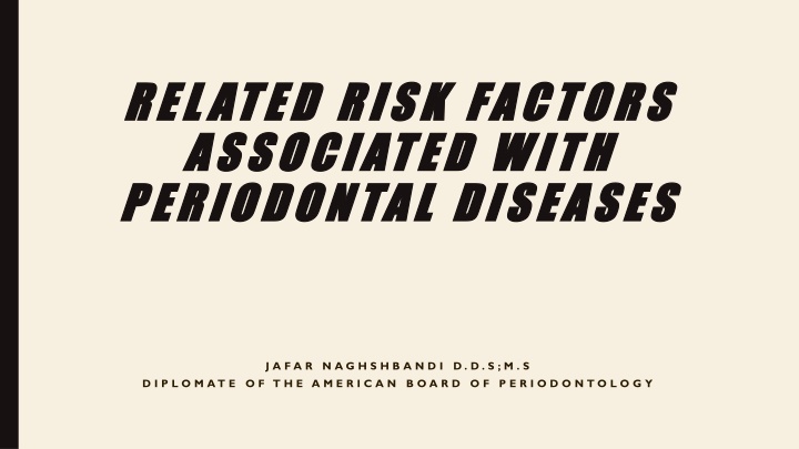 Risk Factors Associated with Periodontal Diseases