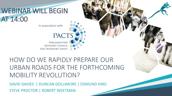 Preparing Urban Roads for Mobility Revolution