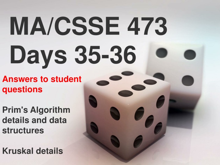 Prim's Algorithm & Kruskal's Details and Data Structures