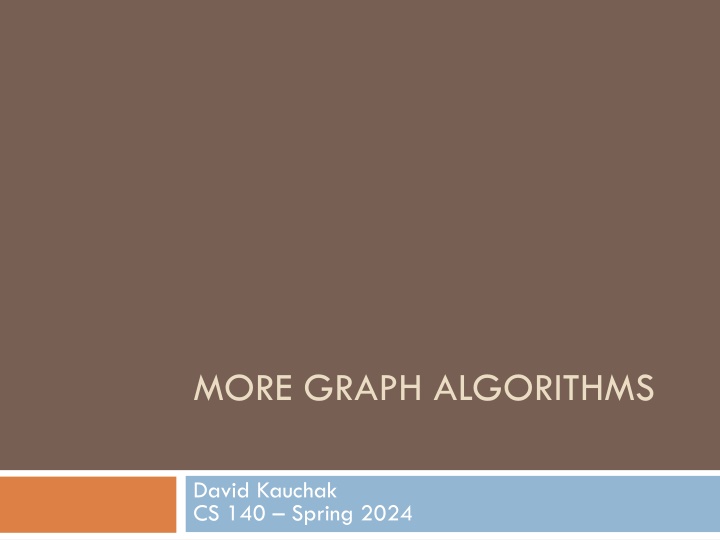 MORE GRAPH ALGORITHMS