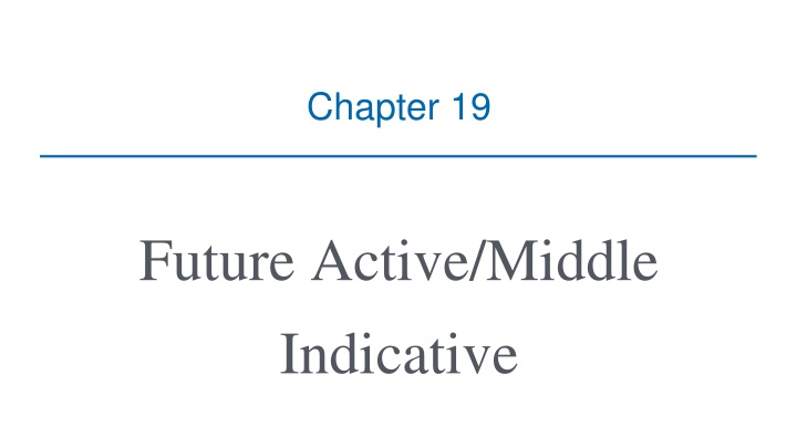 Future Active/Middle  Indicative