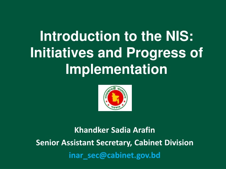 Introduction to the NIS:  Initiatives and Progress of  Implementation