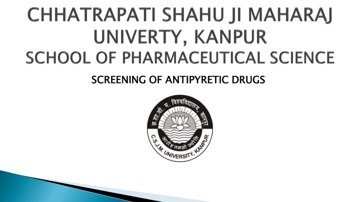 Screening of Antipyretic Drugs: Mechanism and Models