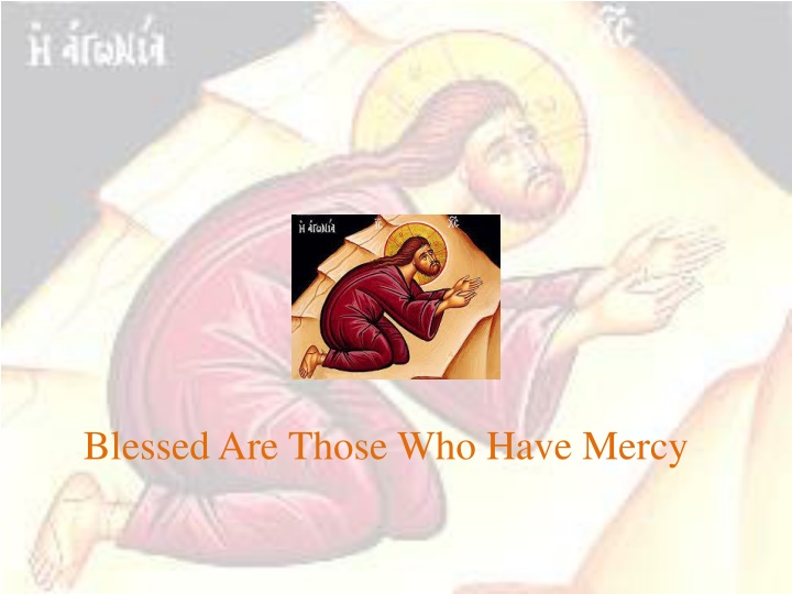 Blessed Are Those Who Have Mercy - Inspiring Reflections