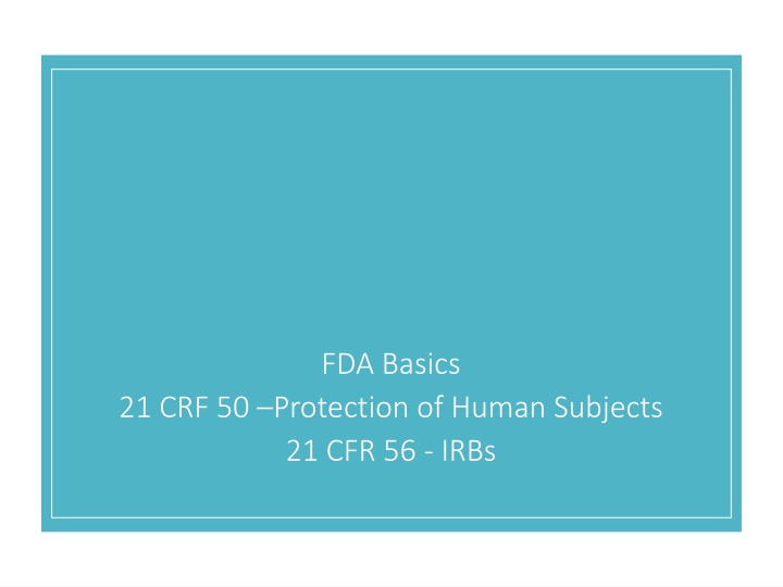 FDA Regulations Overview and Scope
