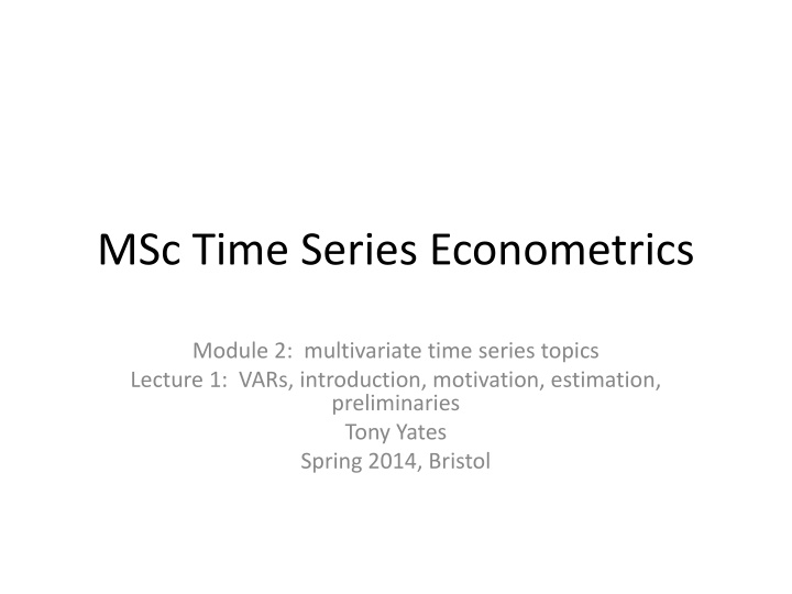 MSc Time Series Econometrics