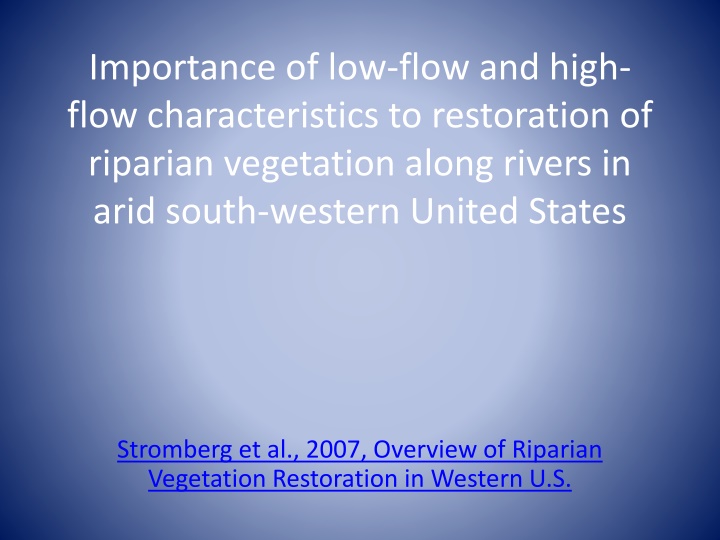 Importance of Low-Flow and High-Flow Characteristics for Riparian Vegetation Restoration