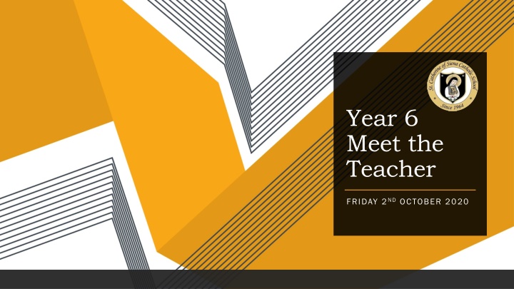 Year 6 Meet the Teacher Friday 2nd October 2020