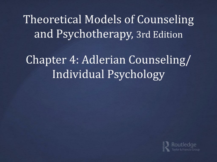 Chapter 4: Adlerian Counseling/Individual Psychology