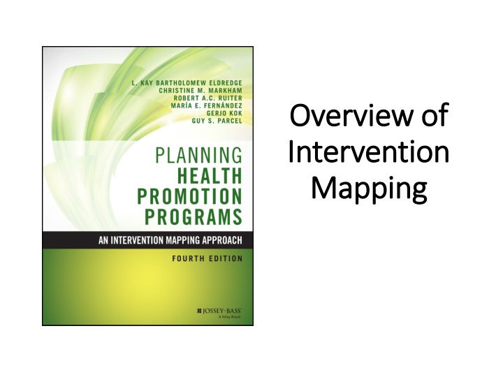 Intervention Mapping: A Systematic Approach to Program Development