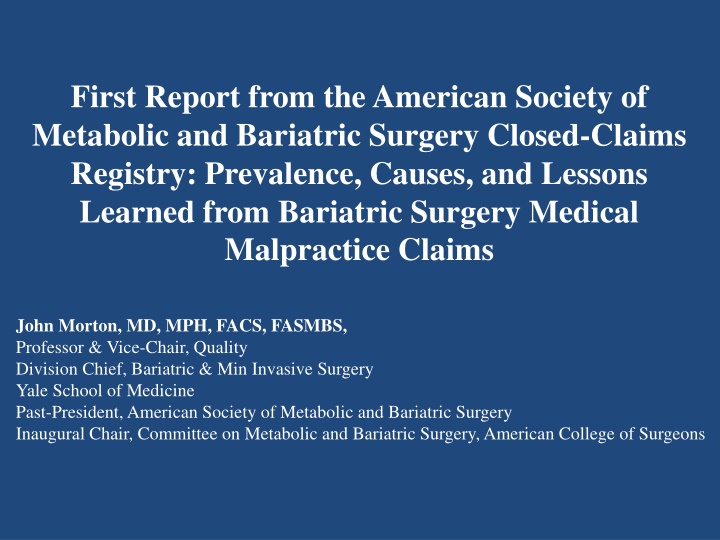 Prevalence and Causes of Bariatric Surgery Medical Malpractice Claims