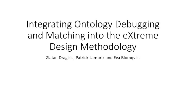Integrating Ontology Debugging and Matching into Methodology