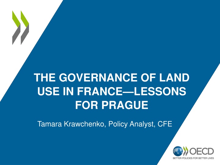 THE GOVERNANCE OF LAND USE IN FRANCE-LESSONS FOR PRAGUE
