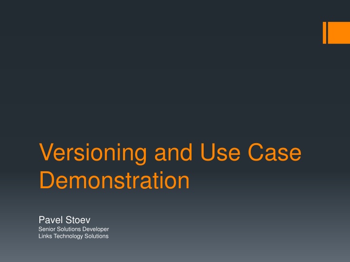 Versioning and Use Case Demonstration