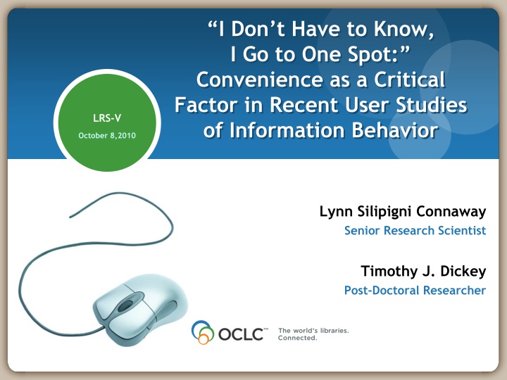 Convenience as a Critical Factor in User Studies of Information Behavior
