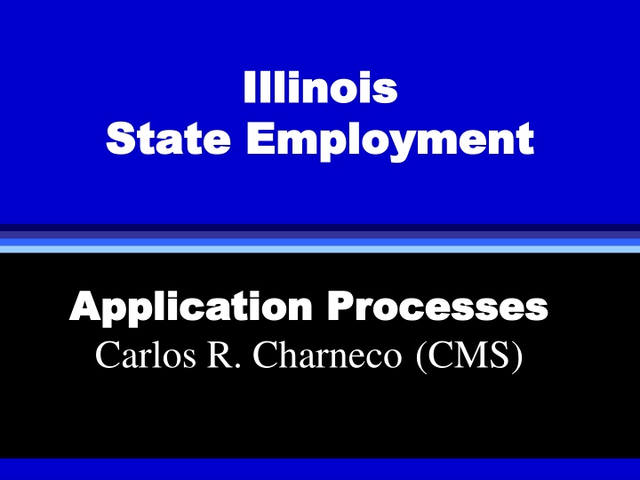 Illinois State Employment Application Processes