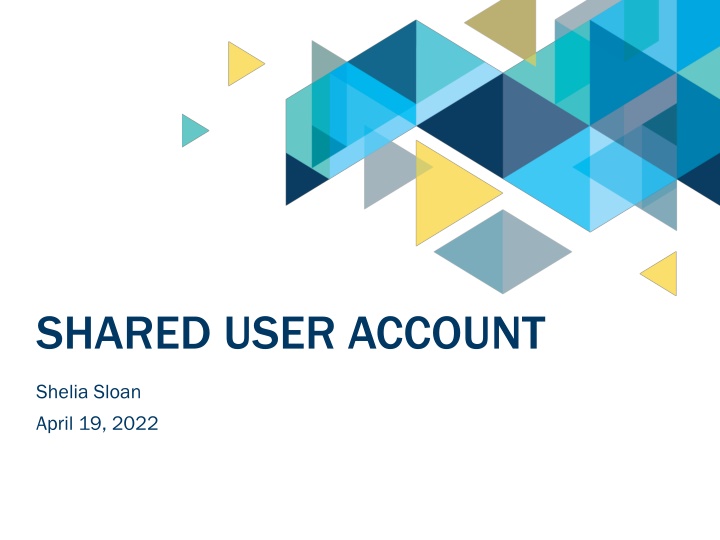 SHARED USER ACCOUNT