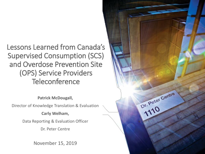 Lessons Learned from Canada's Supervised Consumption and Overdose Prevention Sites