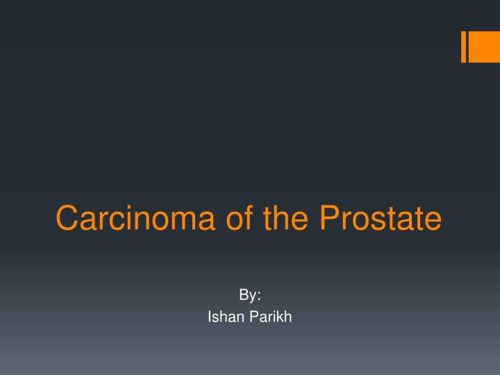 Prostate Carcinoma: Causes and Detection