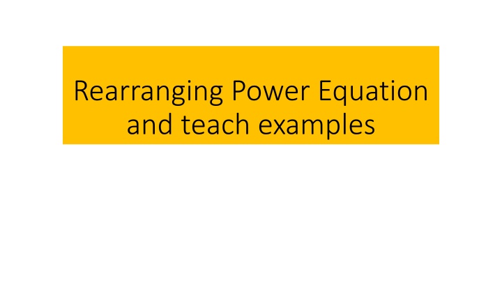 Rearranging Power Equations for Calculating Power