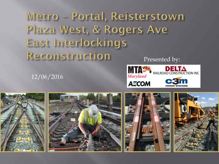 Reconstruction of Interlockings and Railway Tracks in Baltimore Metro System
